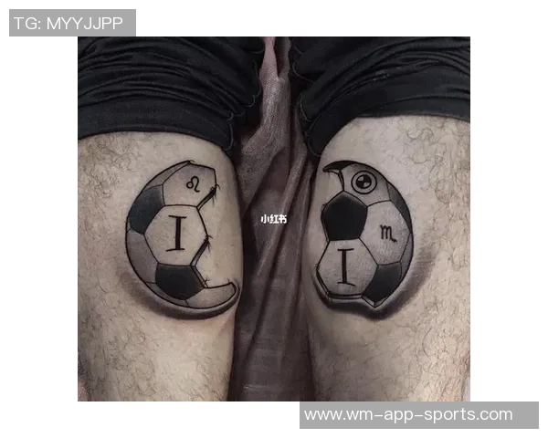 以纹足球巨星的传奇纹身故事和独特个性展示球场内外风采